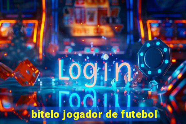 bitelo jogador de futebol